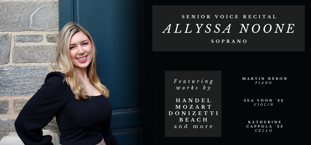 poster with smiling headshot of Allyssa Noone, with text about her senior voice recital
